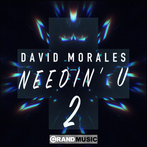 Needin' U (I Needed U) - Radio Mix by David Morales - 130 BPM