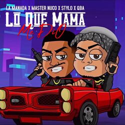 Lo Que Mama Me Dio