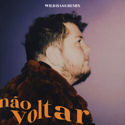 Cover of Não Voltar (Wild Bass Remix)