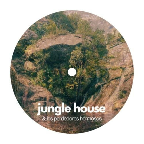 jungle house & los perdedores hermosos