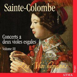 Cover of Sainte-Colombe: Concerts à 2 violes esgales (Vol. 3)