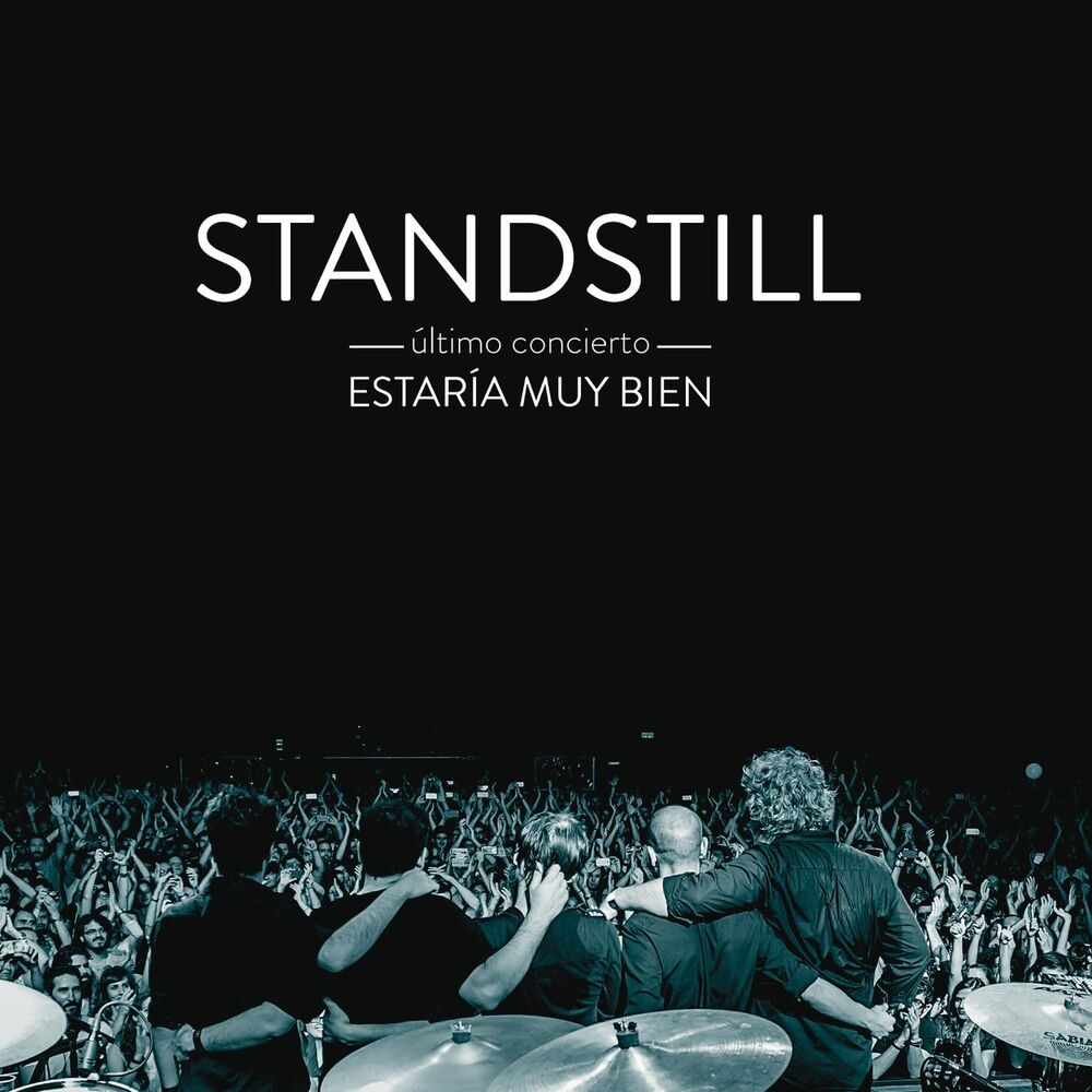 Picture of Estaría Muy Bien (Standstill Último Concierto)[En Directo]