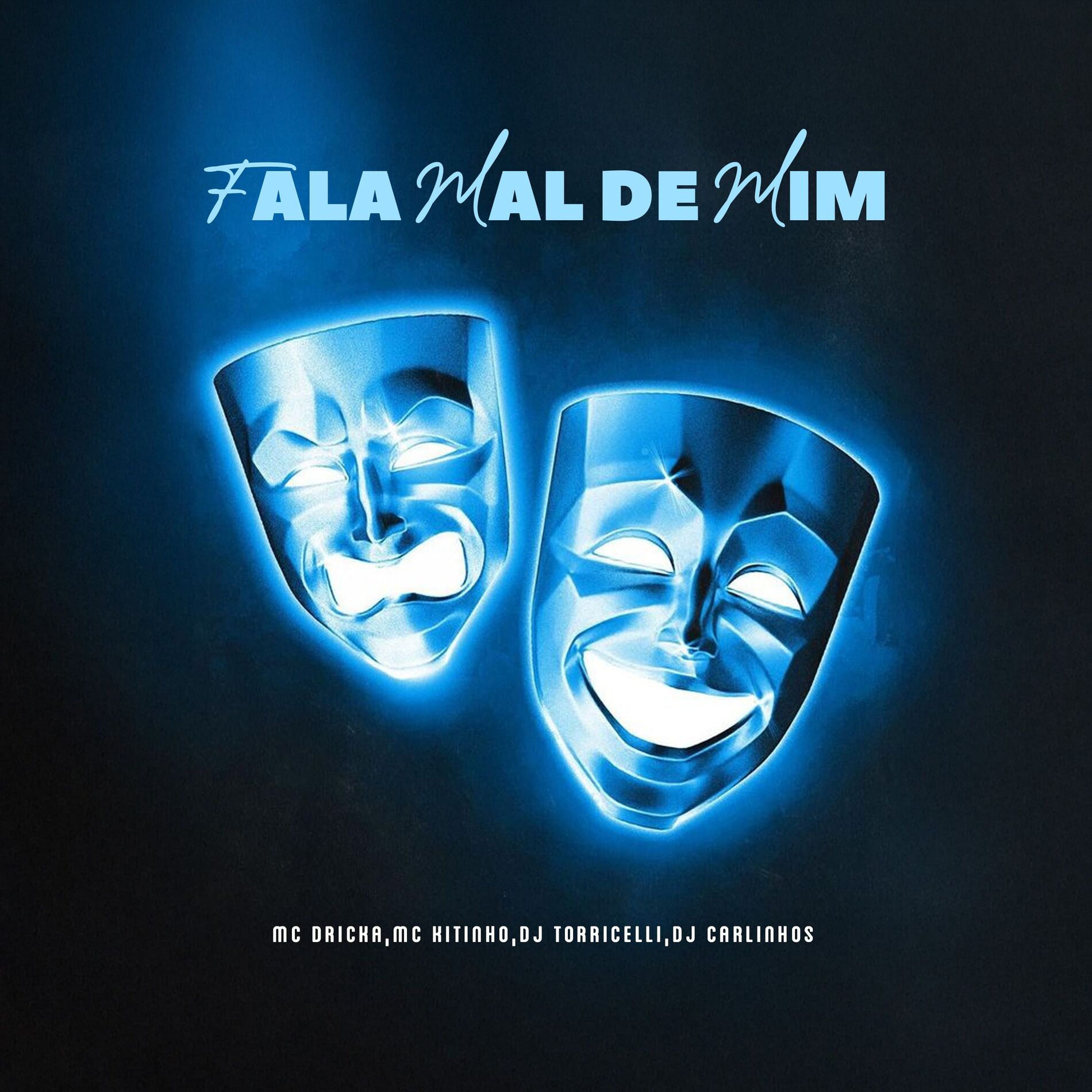 Album cover of Fala Mal De Mim (feat. Mc Dricka)