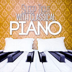 Cover of Sleep Tight with Classical Piano