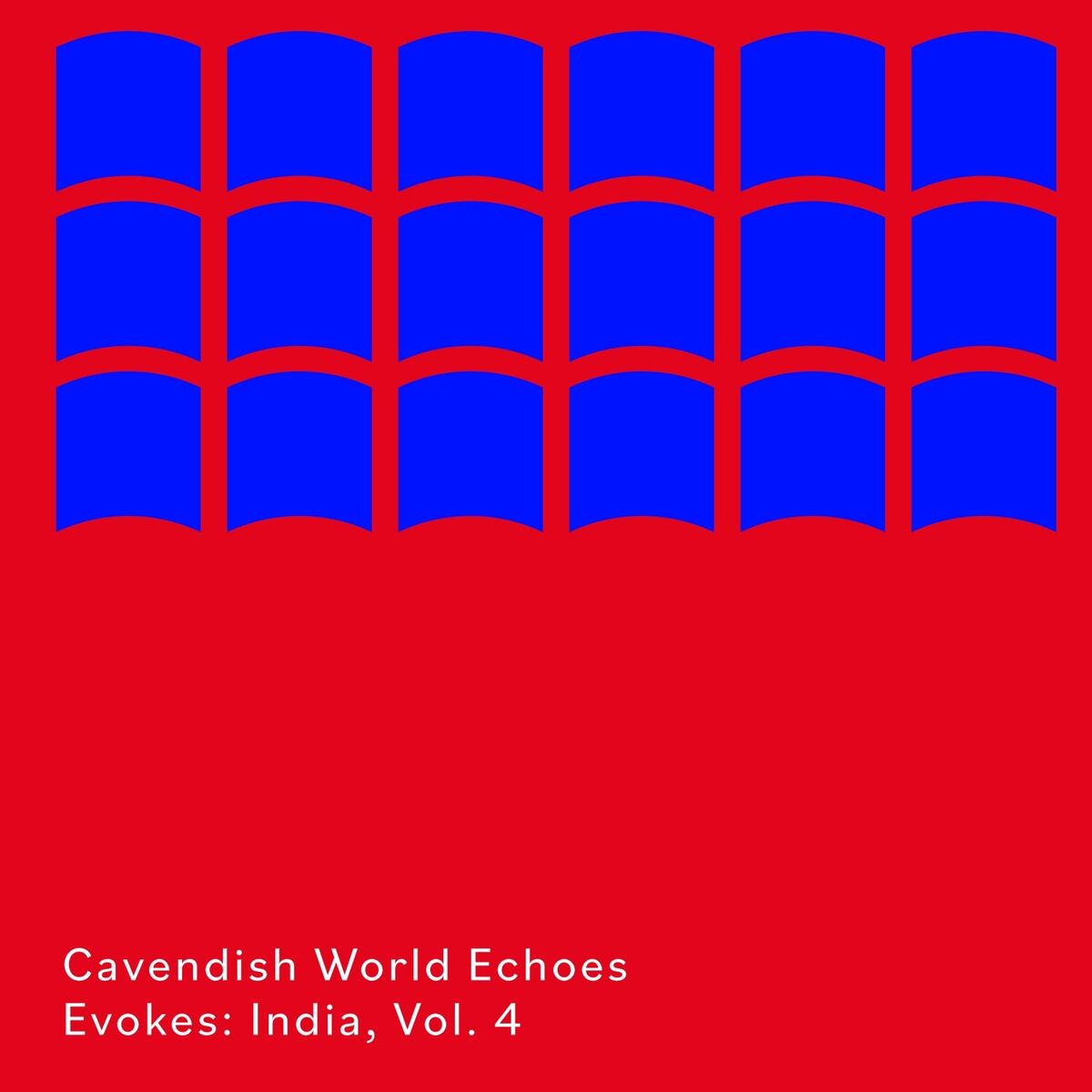 Album cover of Cavendish World presents Cavendish World Echoes: Evokes - India, Vol. 4