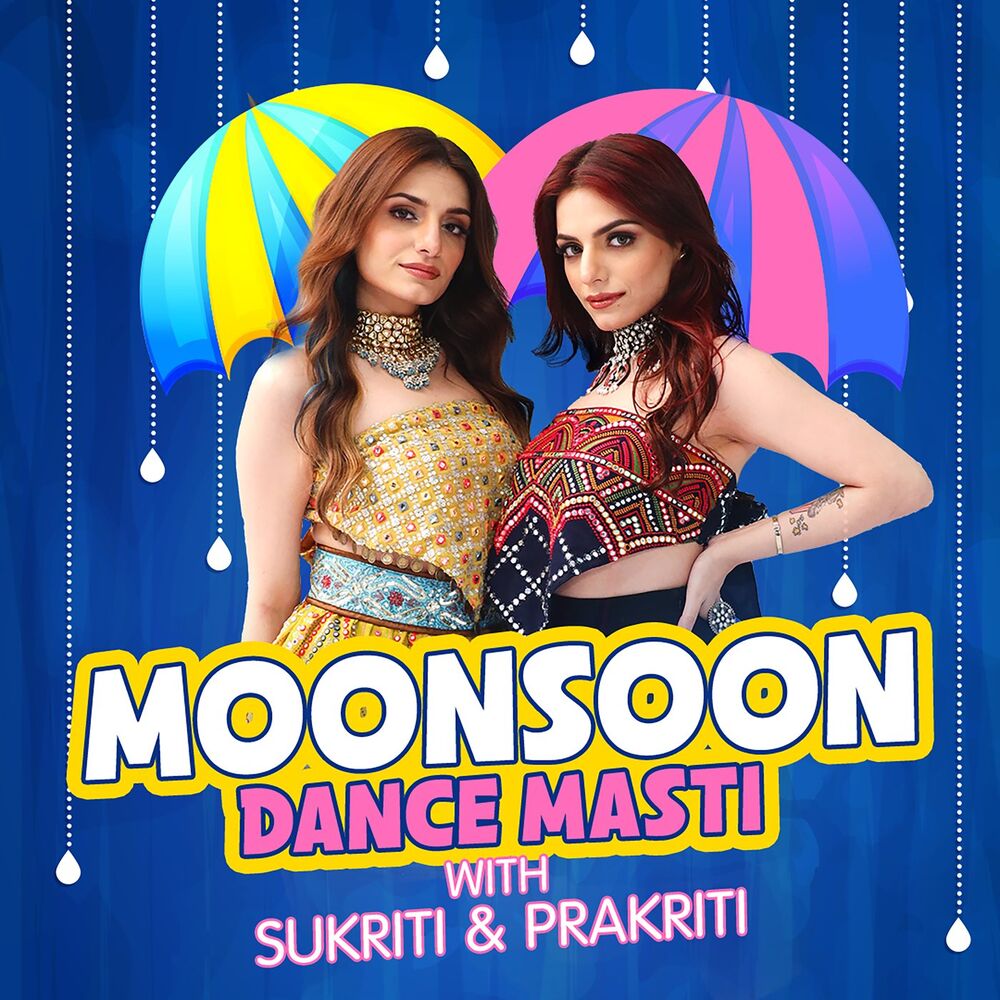 Picture of Monsoon Dance Masti With Sukriti & Prakriti