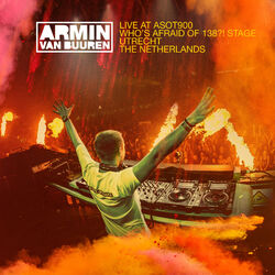 Cover of Armin van Buuren - Live at ASOT900 (Who's Afraid Of 138?! Stage) [Highlights]