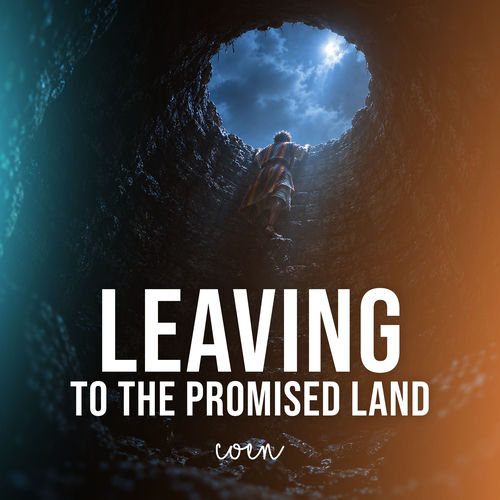 LEAVING (To The Promised Land)