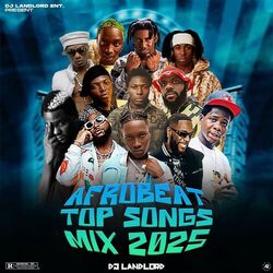 Cover of Afrobeat Top Songs (Mix 2025)