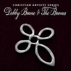 Cover of Christian Artists Series: Debby Boone & The Boones