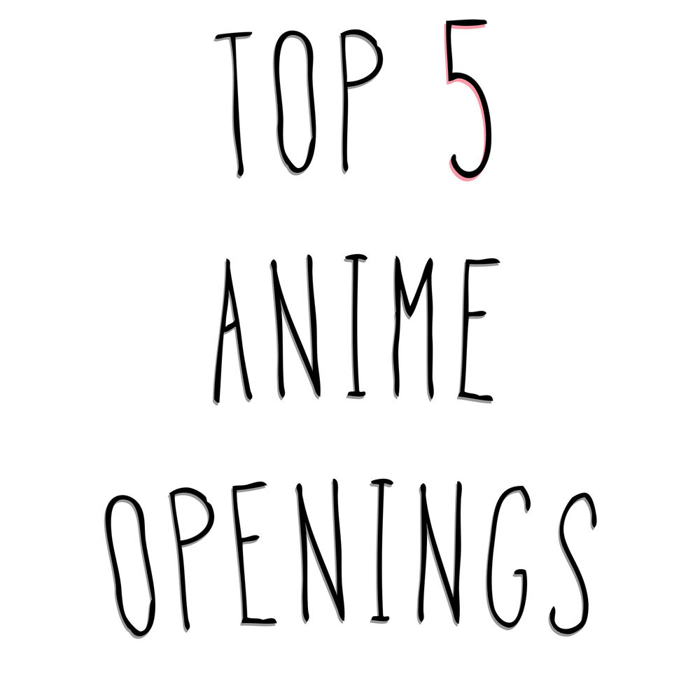 Picture of Top 5 Anime Openings