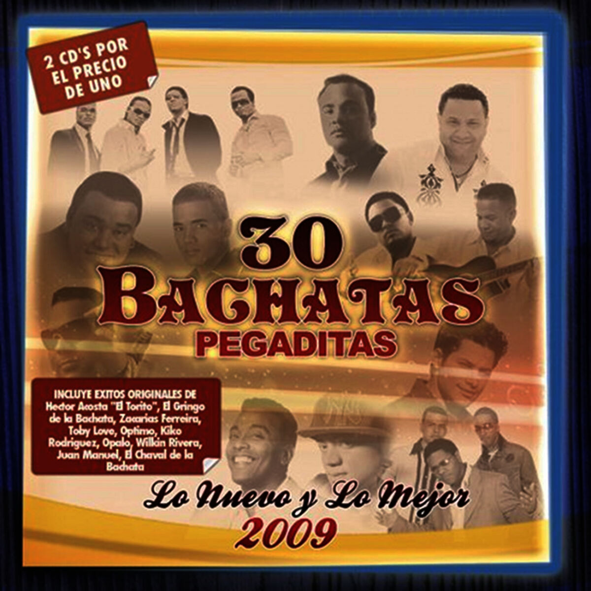 Album cover of 30 Bachatas Pegaditas: Lo Nuevo y Lo Mejor 2009