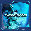 Evening Shades