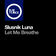 Let Me Breathe (Orkidea Remix) by Slusnik Luna album cover
