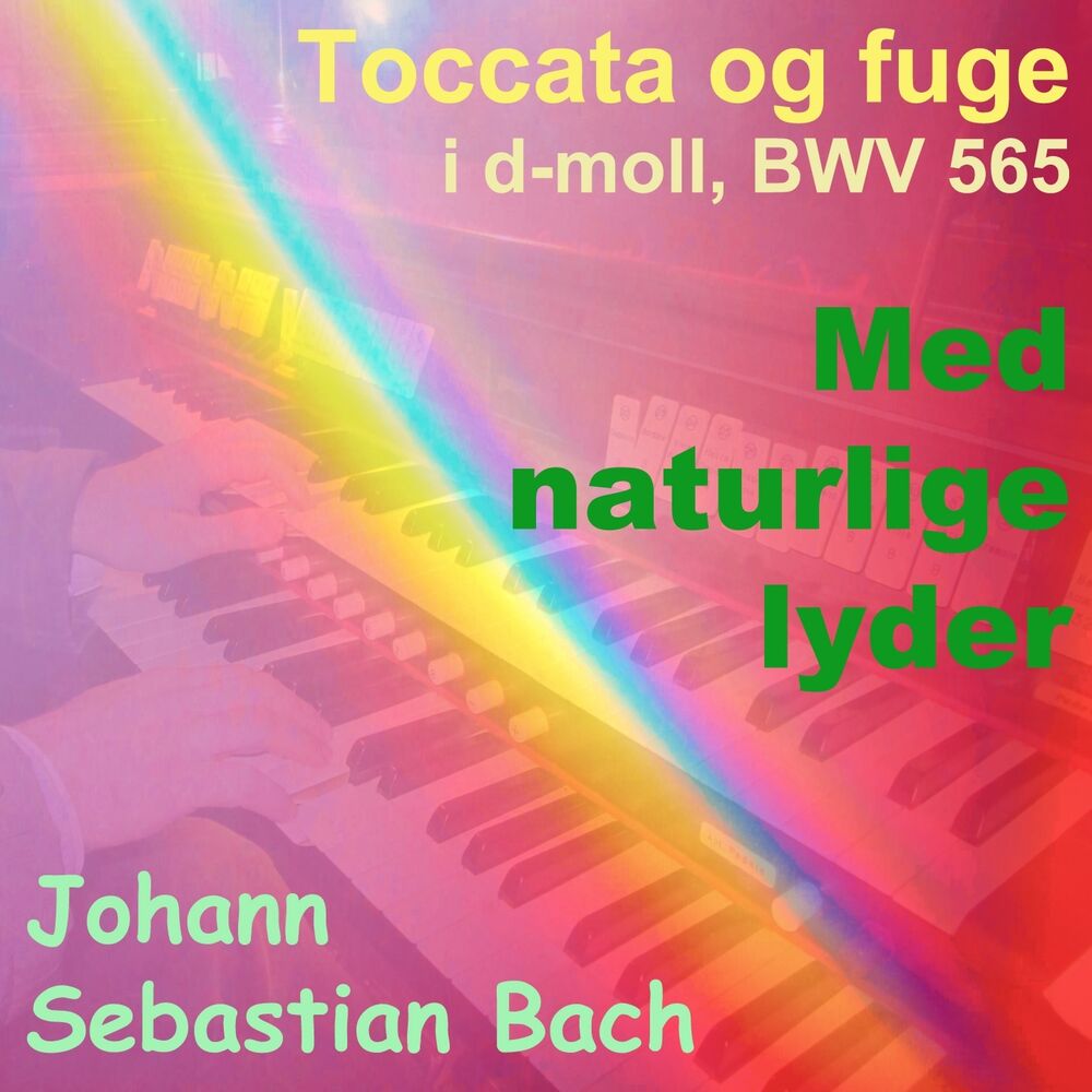 Picture of Bach: Toccata og Fuge in D Minor, BWV 565