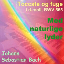 Cover of Bach: Toccata og Fuge in D Minor, BWV 565