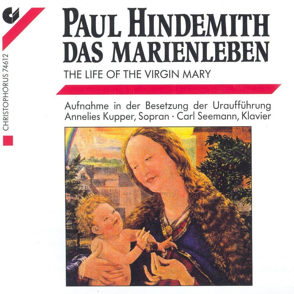 Hindemith, P.: Marienleben (Das) (Revised Version, 1948)