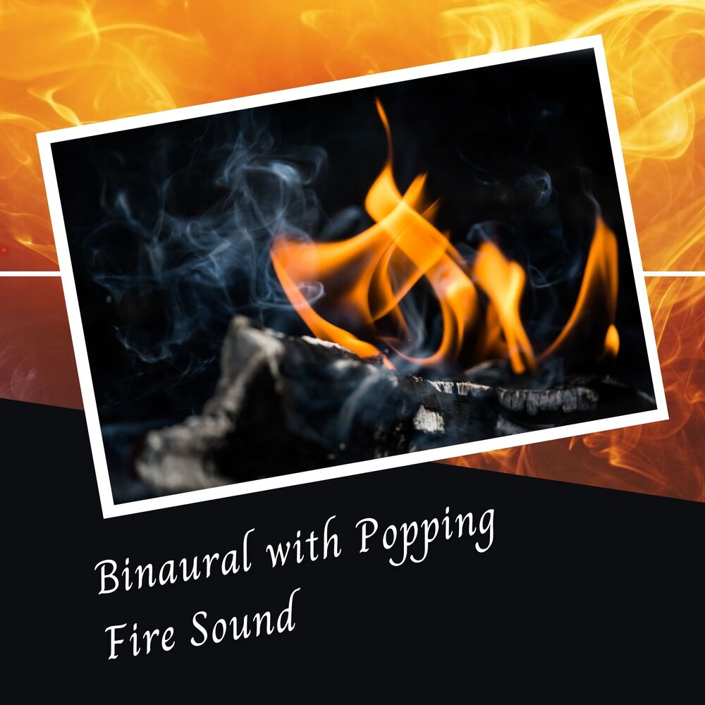 Picture of Binaural with Popping Fire Sound