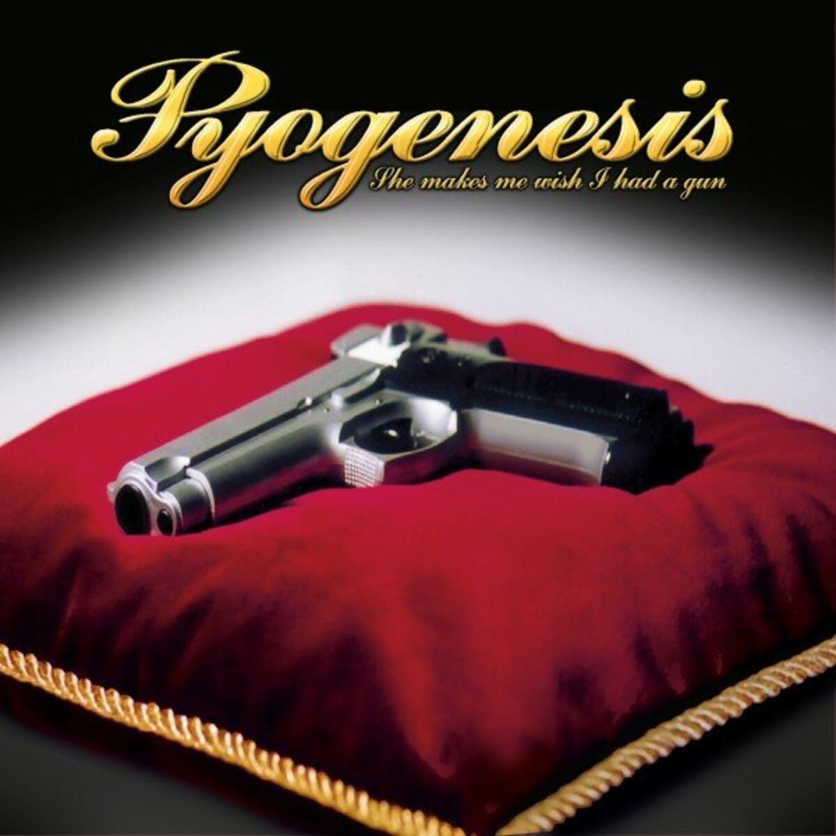 Album cover of She Makes Me Wish I Had a Gun