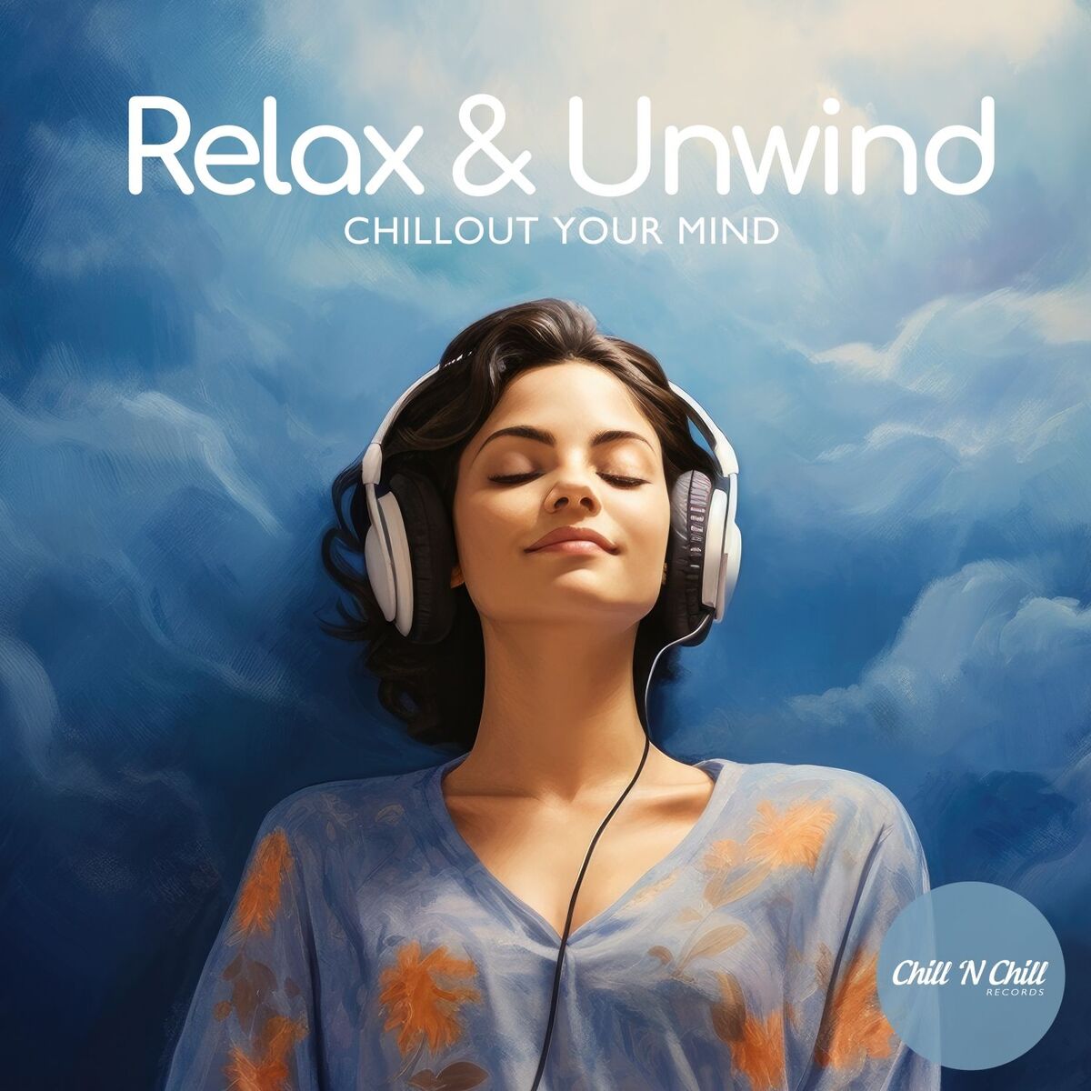 Album cover of Relax & Unwind: Chillout Your Mind
