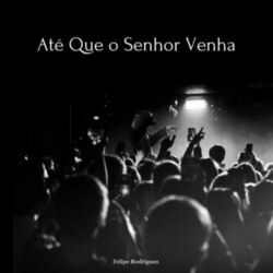 Cover of Até Que O Senhor Venha