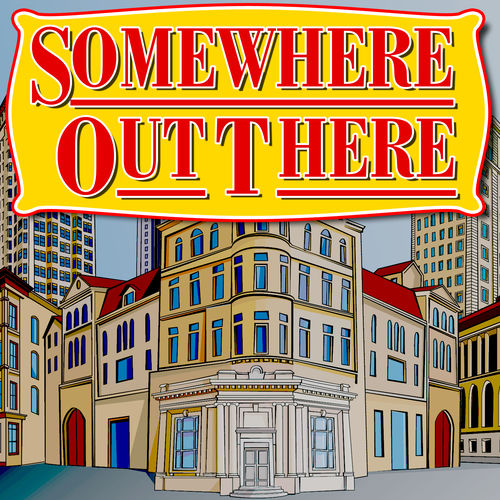Somewhere Out There
