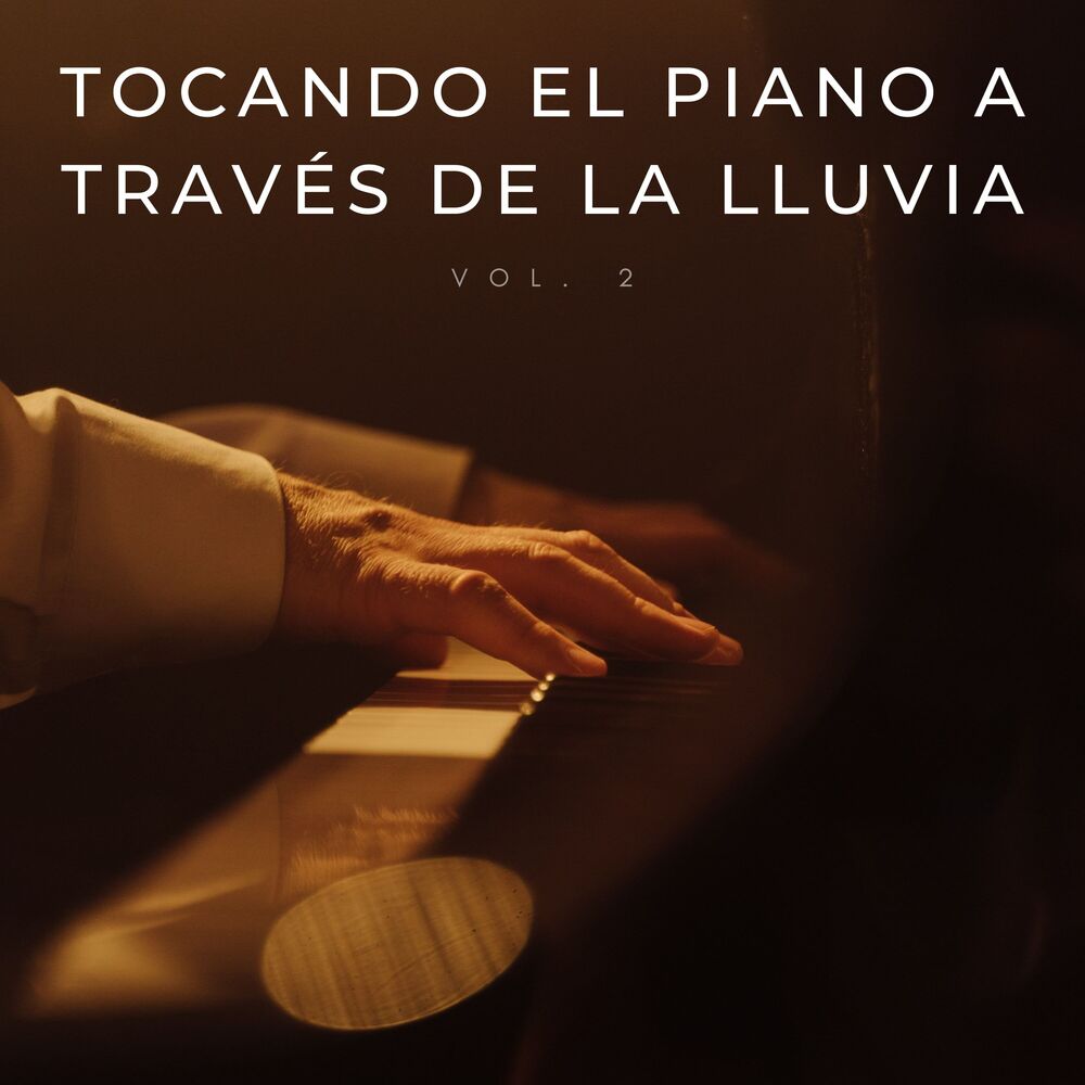 Picture of Tocando El Piano A Través De La Lluvia Vol. 2