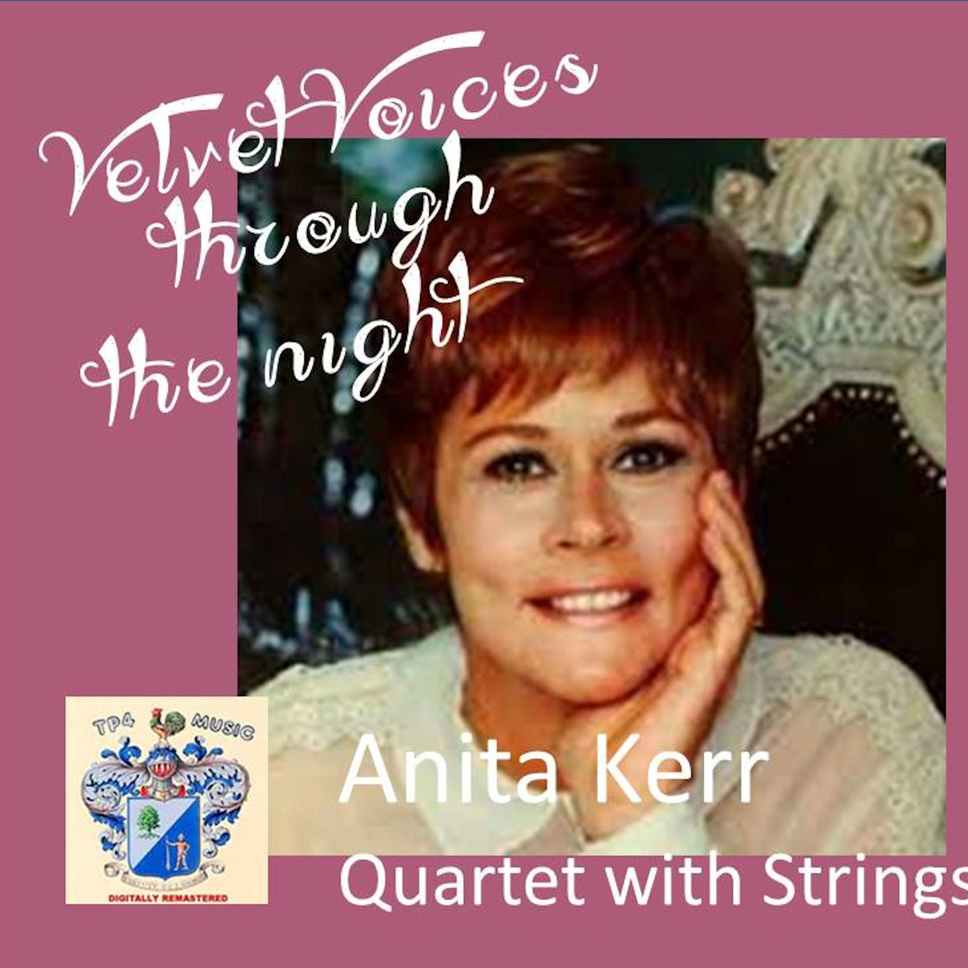 Anita Kerr - Velvet Voices Through the Night | Deezer