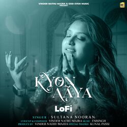 Cover of Kyon Aaya - LoFi
