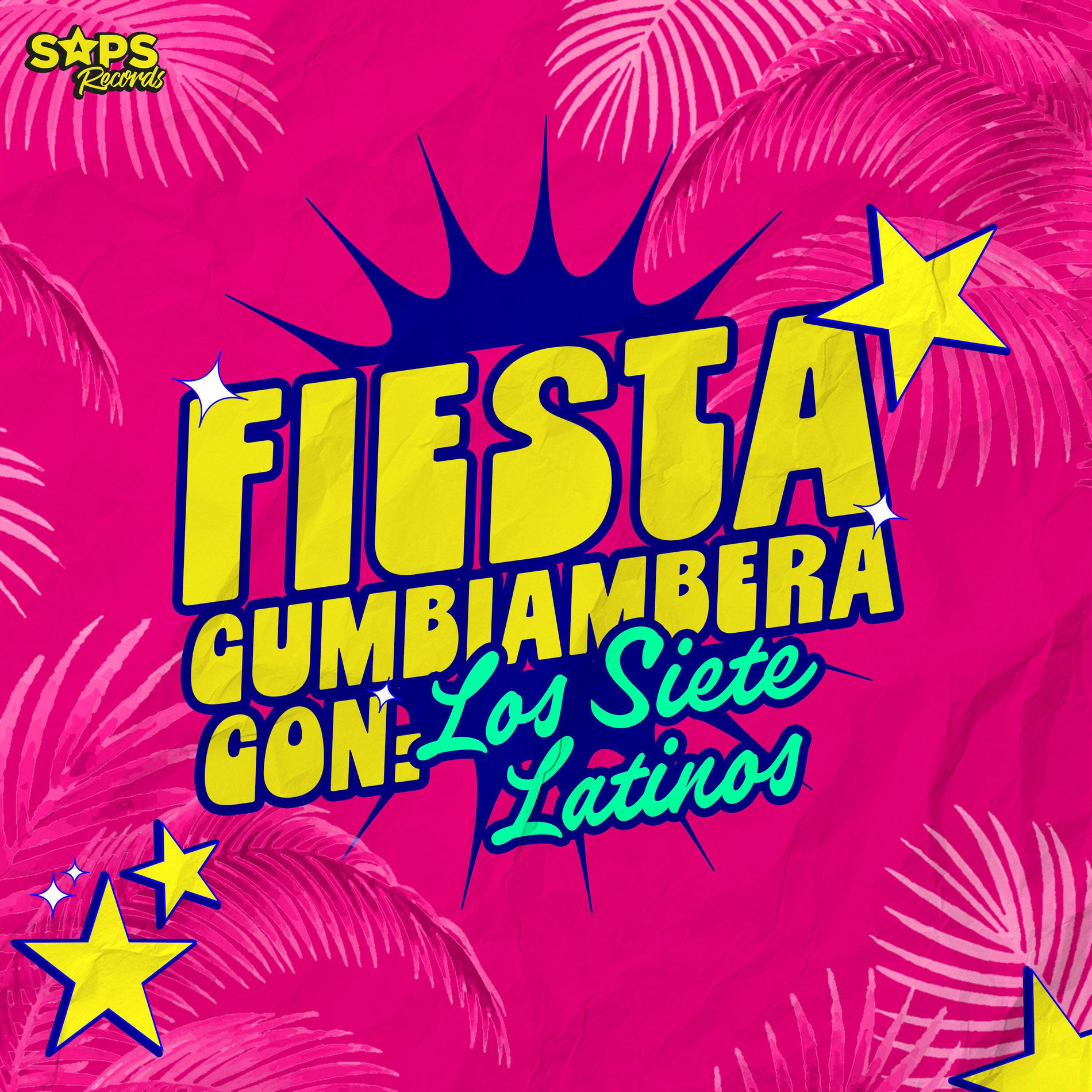 Album cover of Fiesta Cumbiambera Con los Siete Latinos