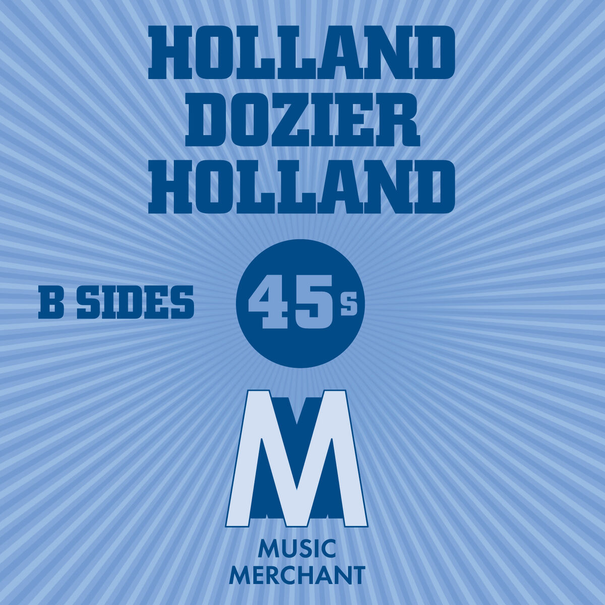 Album cover of Music Merchant B-Sides (The Holland Dozier Holland 45s)
