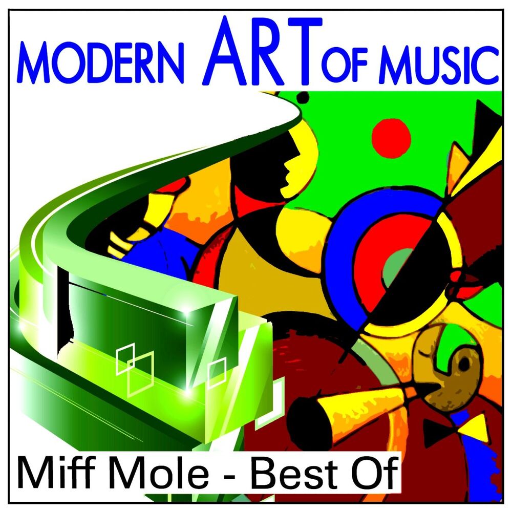 Picture of Miff Mole - Modern Art of Music: Miff Mole - Best Of (MP3 Album)