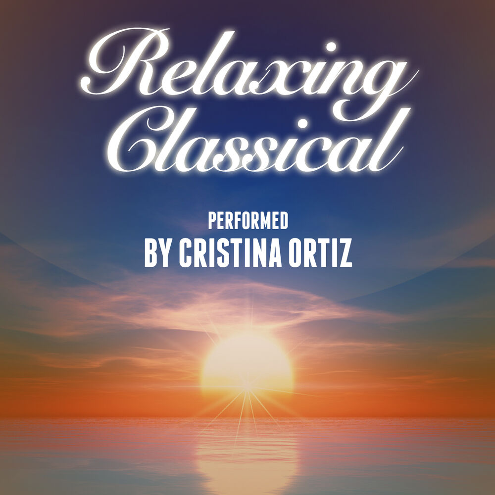 Picture of Relaxing Classical Performed by Cristina Ortiz