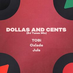 Cover of Dollas and Cents (feat. Juls) (DJ Tunez Mix)