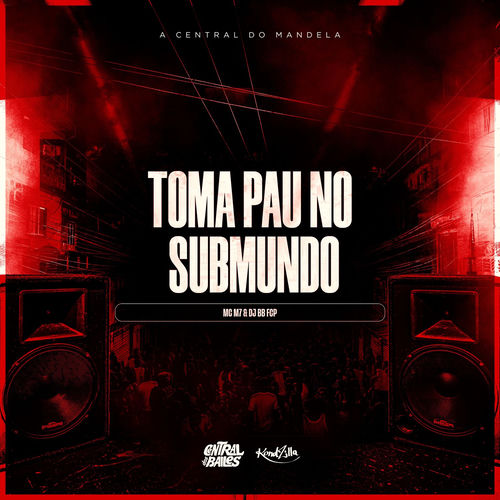 Toma Pau no Submundo