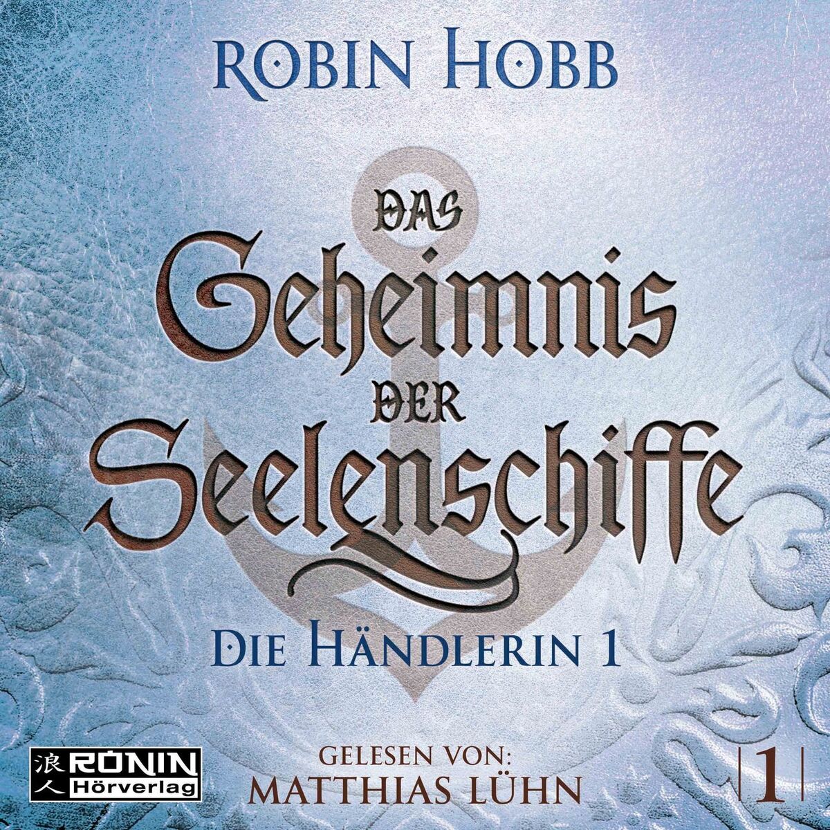 Album cover of Kapitel 1 - Die Händlerin, Teil 1 - Das Geheimnis der Seelenschiffe, Band 1