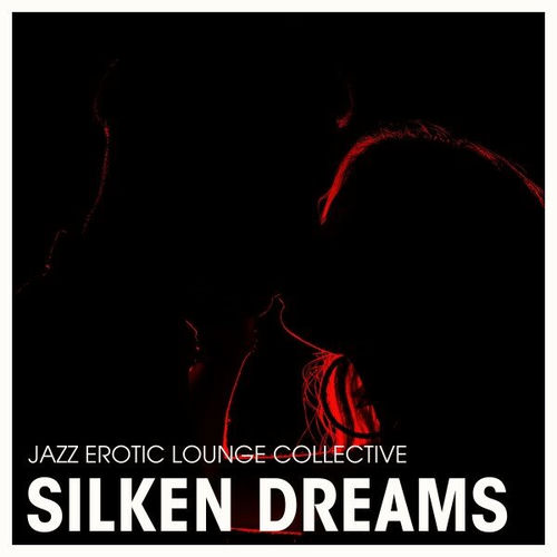 Silken Dreams: Love Jazz