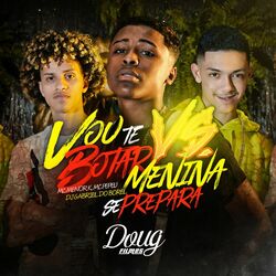 Cover of Vou Te Botar Vs. Menina Se Prepara