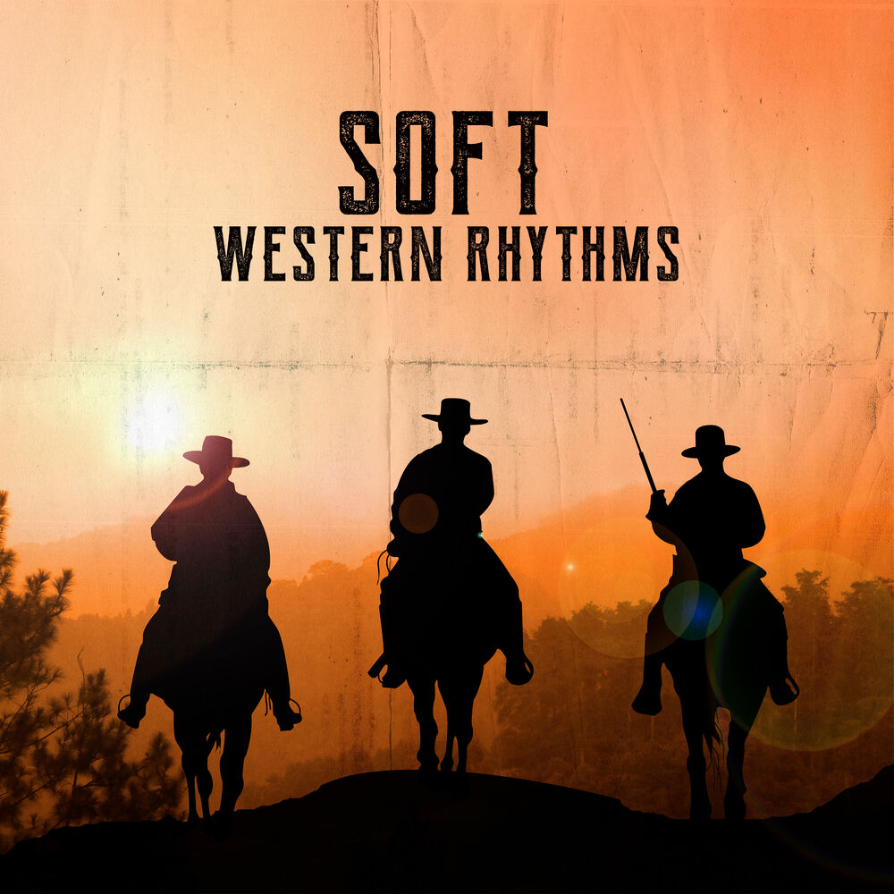 Picture of Soft Western Rhythms: Best Instrumental Country Music, Easy Listening, Top 100