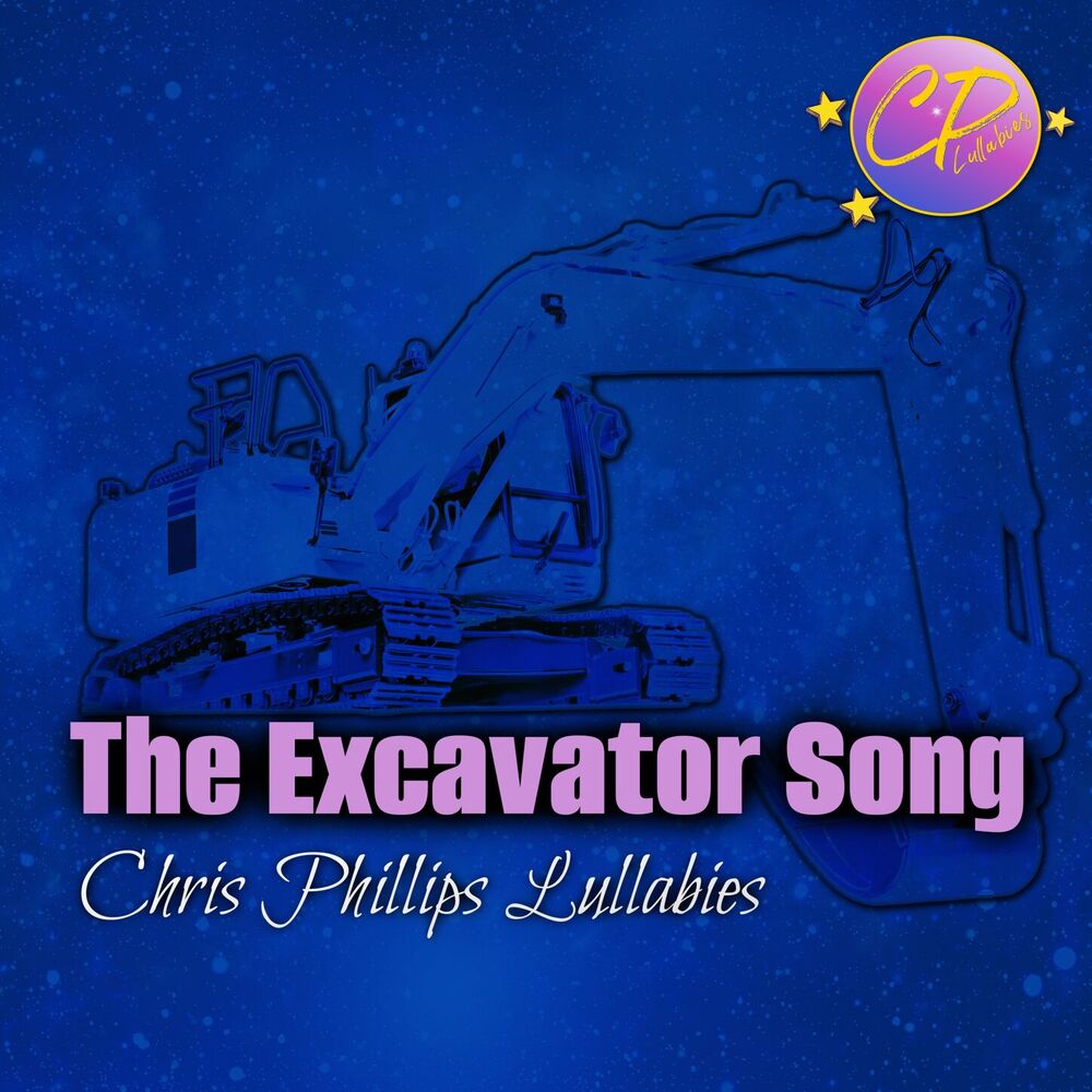 Picture of The Excavator Song (Lullaby Mix)