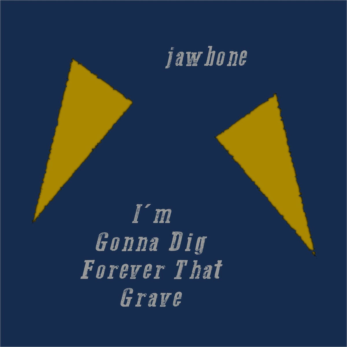 Album cover of I'm Gonna Dig Forever That Grave