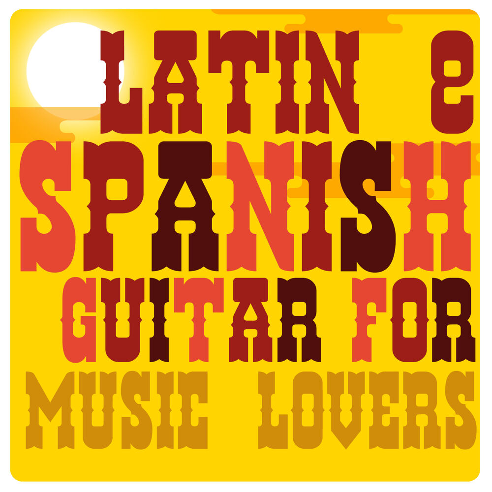 Picture of Latin & Spanish Guitar for Music Lovers