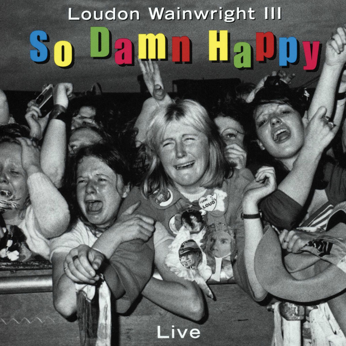 Album cover of So Damn Happy (Live)