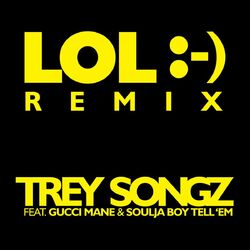 Cover of LOL :-) (feat. Gucci Mane & Soulja Boy Tell 'Em)