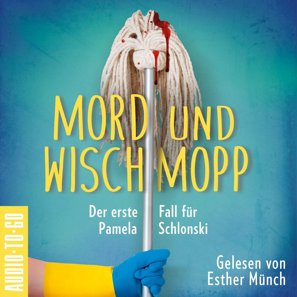 Album cover of Kapitel 1 - Mord und Wischmopp - Pamela Schlonskis erster Fall - Pamela Schlonski ermittelt, Band 1