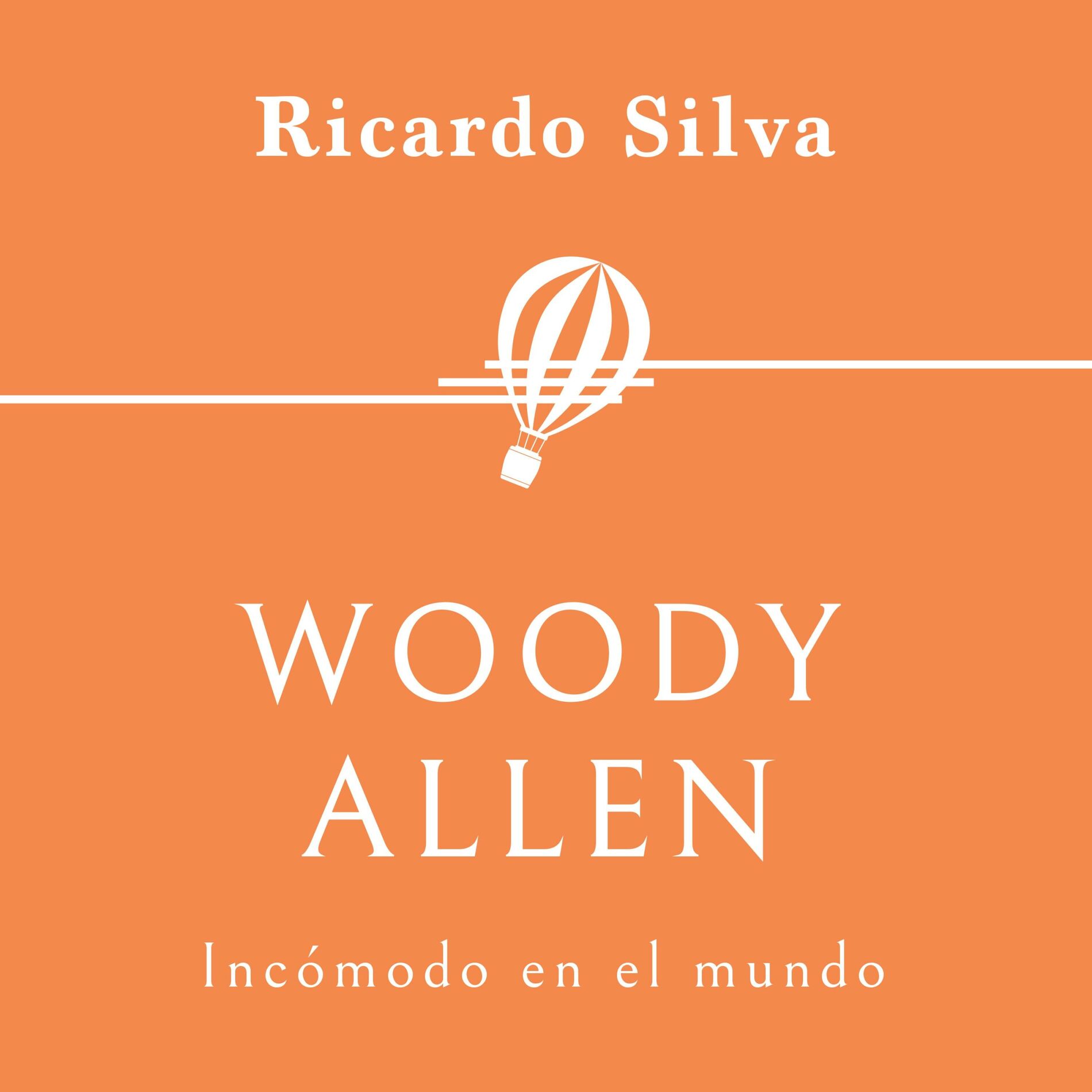 Album cover of Woody Allen. Incómodo en el mundo