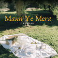 Mann Ye Mera