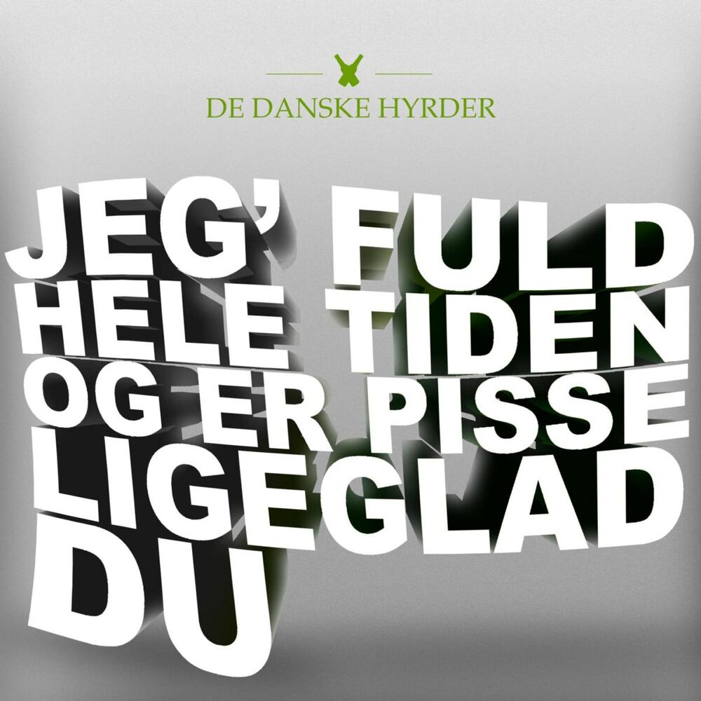 Picture of Jeg' Fuld Hele Tiden Og Er Pisse Ligeglad Du