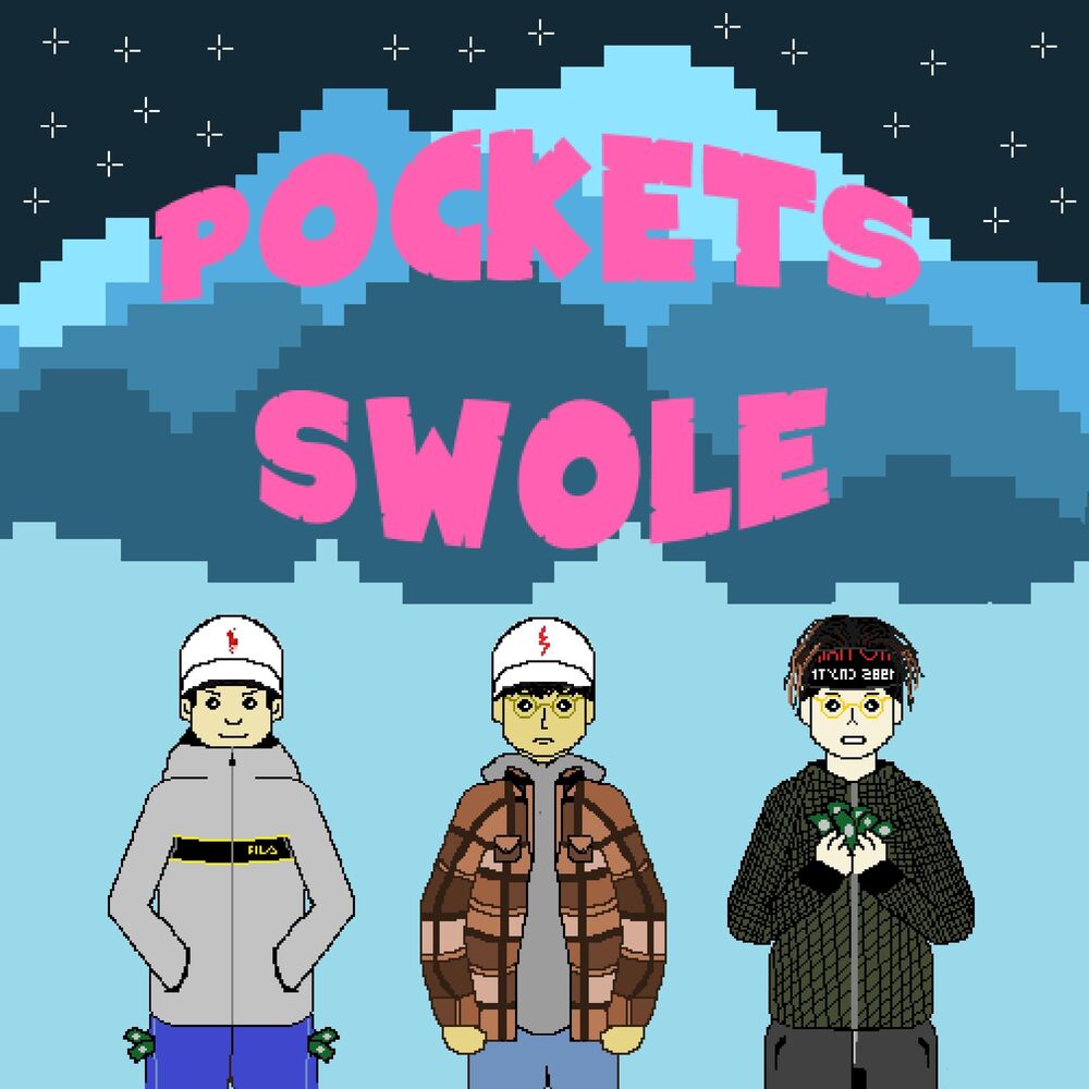 Picture of Pockets Swole (feat. Hella Sketchy & Fuji Frank)