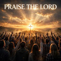 Praise The Lord